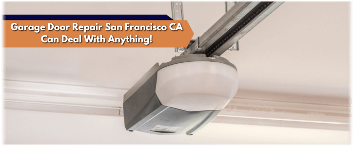 Garage Door Opener Repair And Installation San Francisco CA